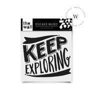 Keep Exploring